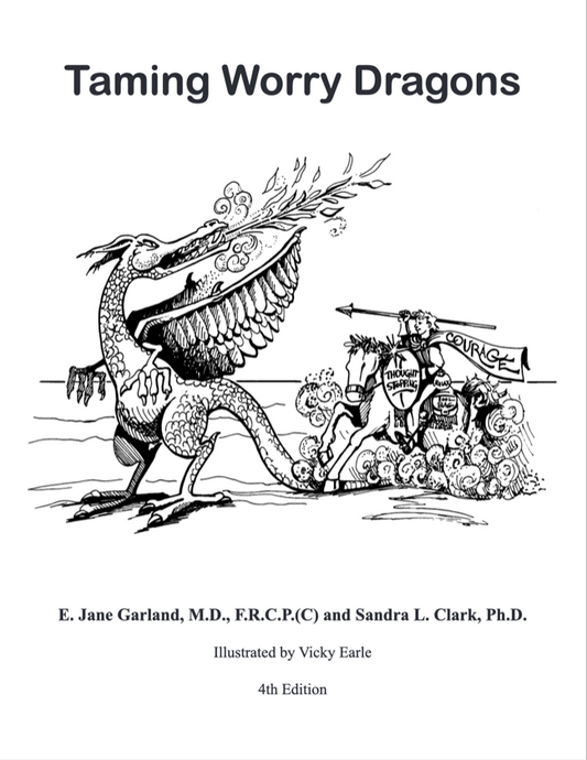Taming Worry Dragons: A Manual for Children, Parents, and Other Coaches, 4th ed.